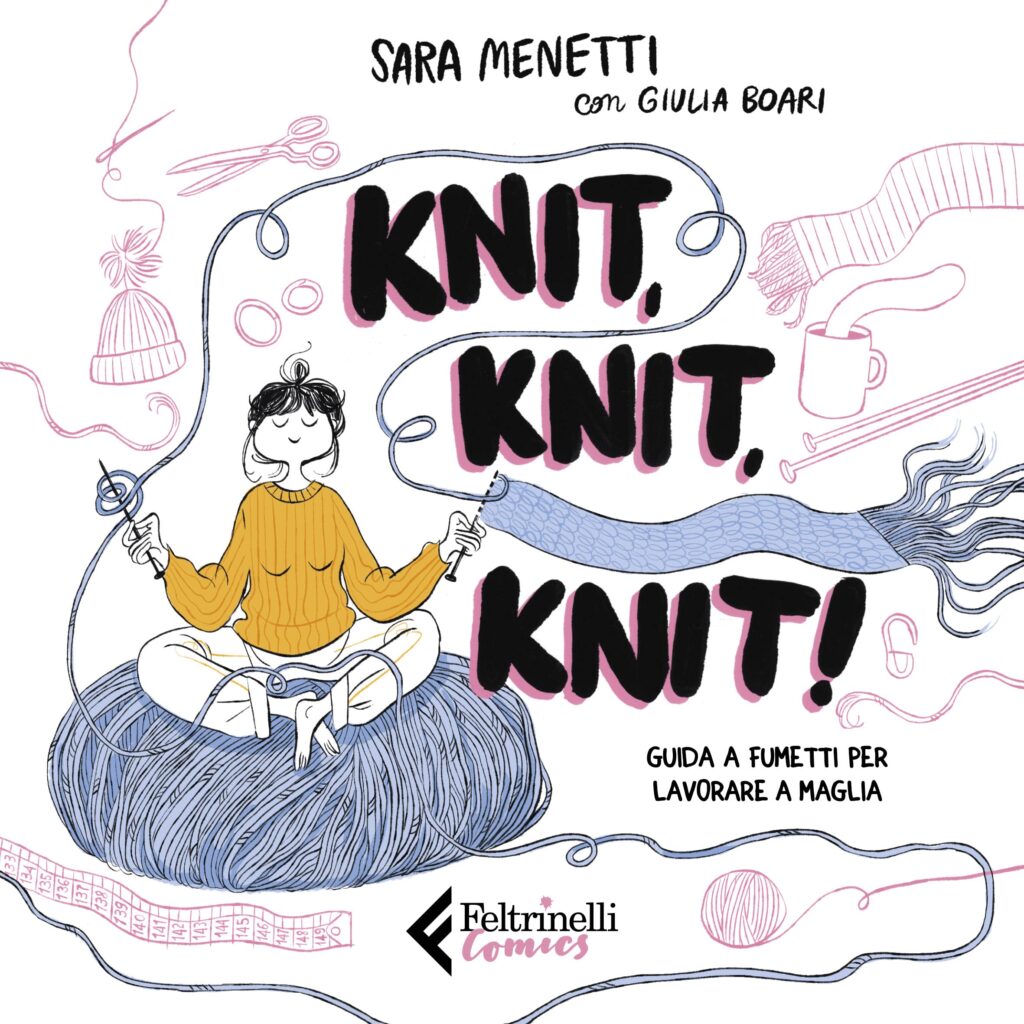 "Knit, knit, knit" di Sara Menetti e Gulia Boari - Libri per imparare a lavorare a maglia